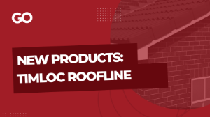 Timloc Roofline Products Now Available